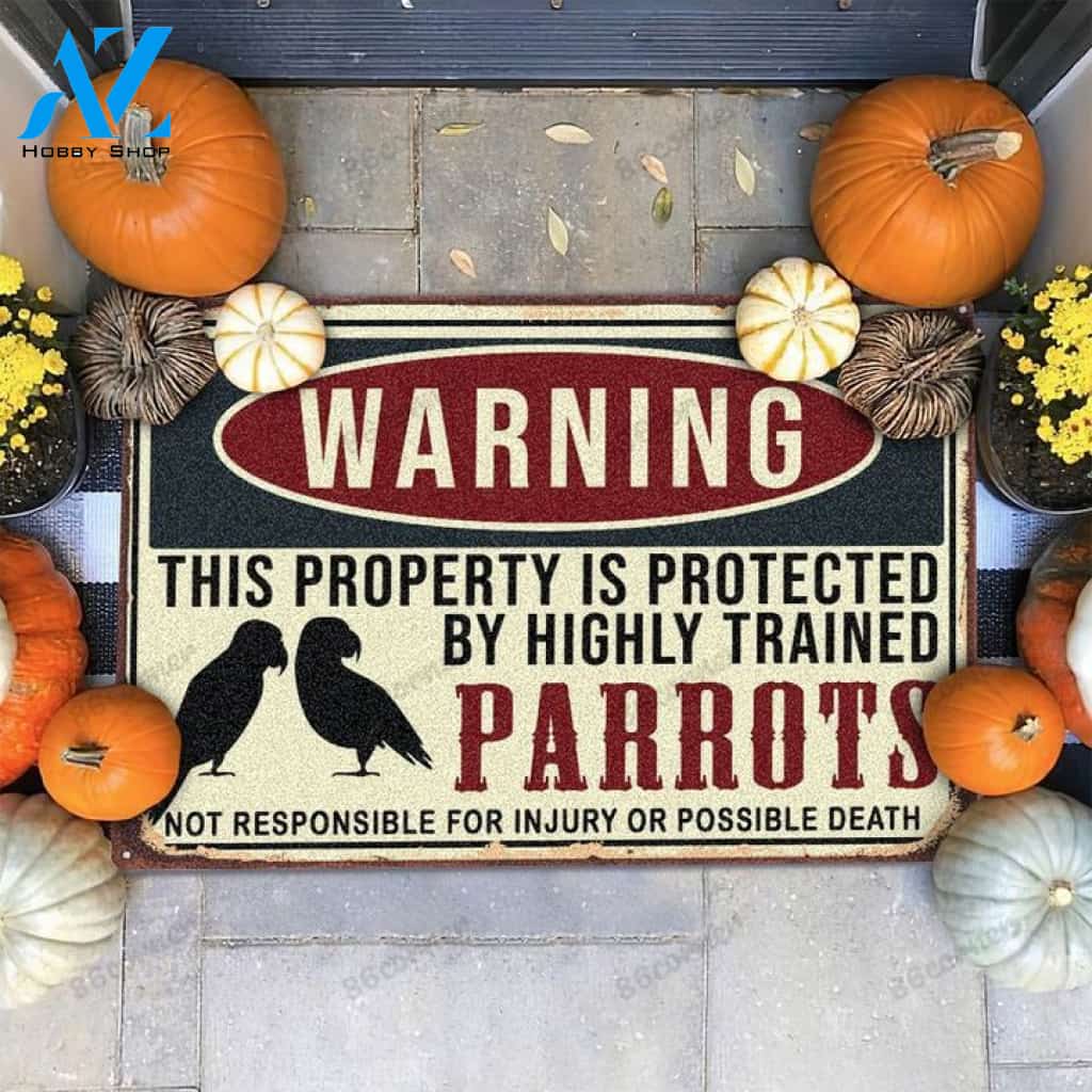 HIGHLY TRAINED PARROTS DOORMAT Indoor And Outdoor Doormat Warm House Gift Welcome Mat Home Decor Gift For Halloween's Day Xmas