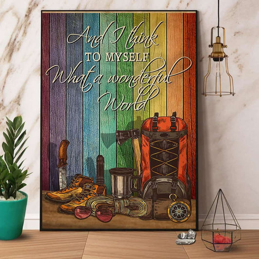 Hiking And I Think To Myself What A Wonderful World Paper Poster No Frame Matte Canvas Wall Decor