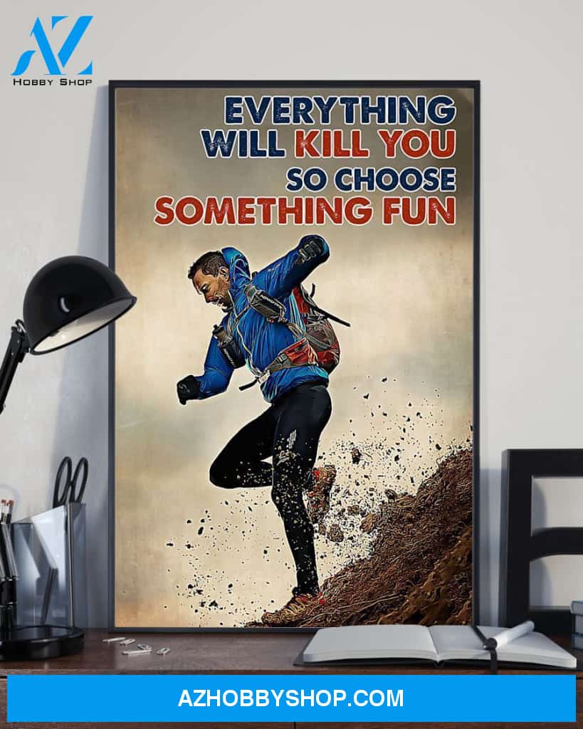 Hiking Choose Something Fun Vertical Canvas Gift, Wall Decor Visual Art