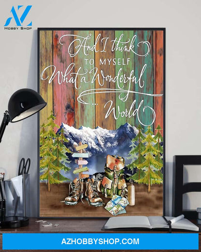 Hiking I Think To Myself What A Wonderful World Vertical Canvas Prints, Wall Decor Visual Art