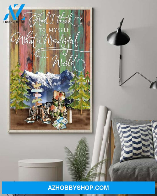Hiking I Think To Myself What A Wonderful World Vertical Canvas Prints, Wall Decor Visual Art