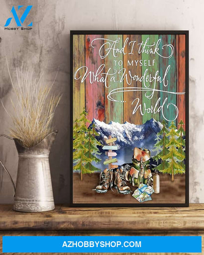 Hiking I Think To Myself What A Wonderful World Vertical Canvas Prints, Wall Decor Visual Art
