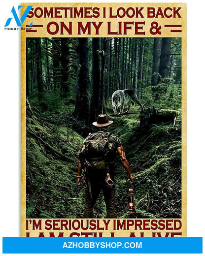 Hiking I'm Seriously Impressed I Am Still Alive Vertical Canvas Wall Art, Wall Decor Visual Art