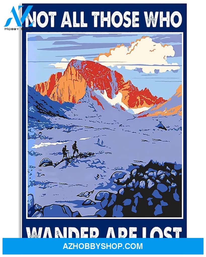 Hiking Not All Those Who Wander Are Lost Vertical Art Canvas, Wall Decor Visual Art