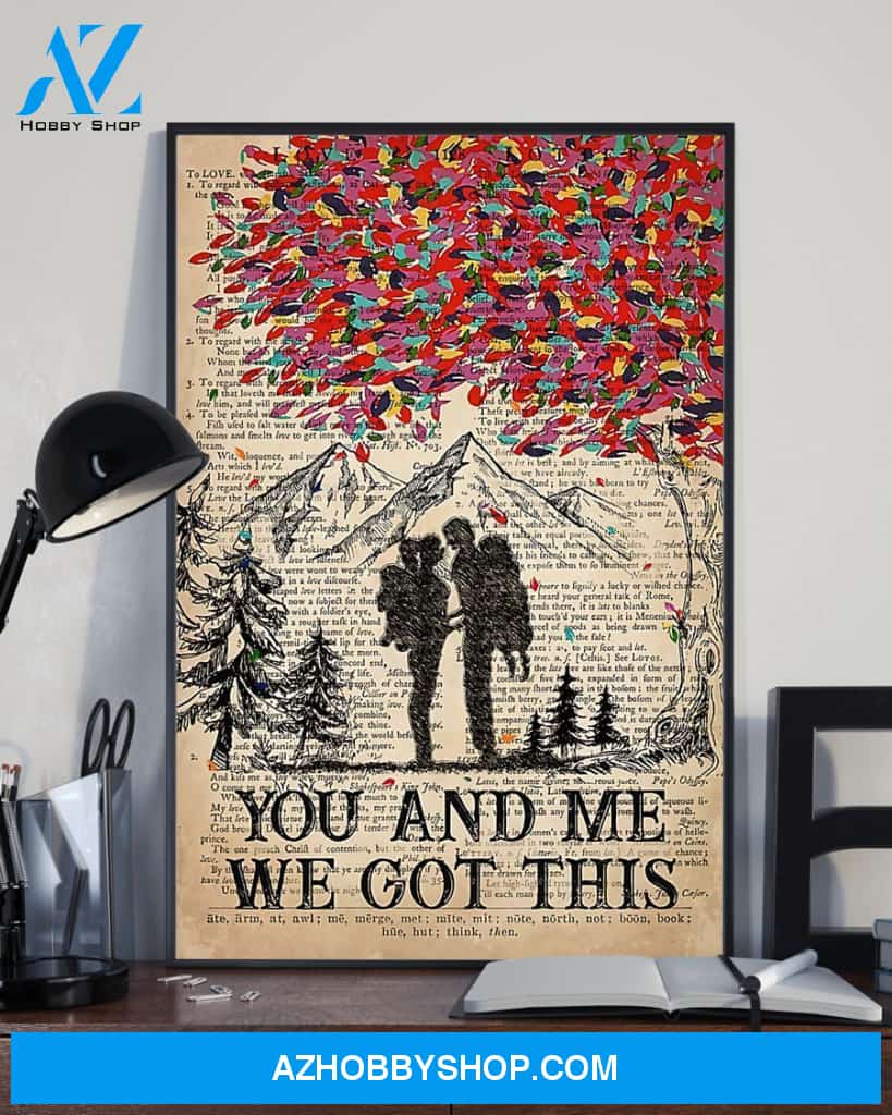 Hiking You And Me We Got This Vertical Canvas Prints, Wall Decor Visual Art