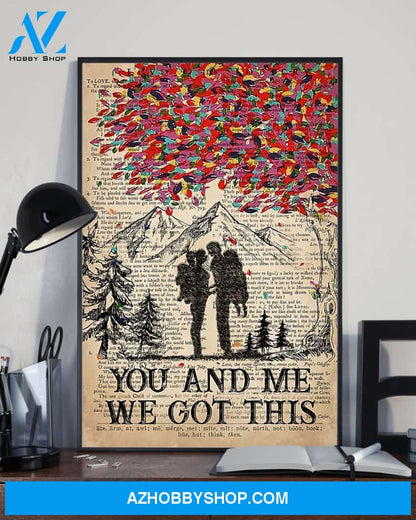 Hiking You And Me We Got This Vertical Canvas Prints, Wall Decor Visual Art