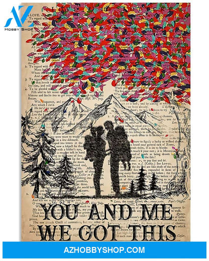 Hiking You And Me We Got This Vertical Canvas Prints, Wall Decor Visual Art