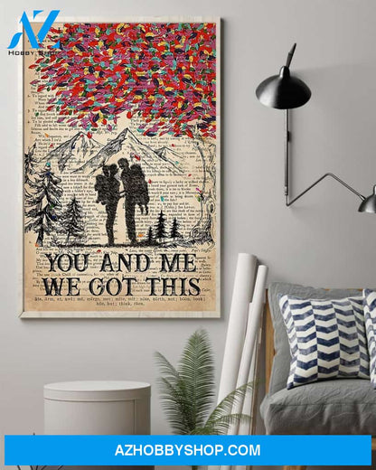 Hiking You And Me We Got This Vertical Canvas Prints, Wall Decor Visual Art
