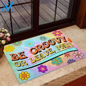 Hippie Be Groovy or Leave, Man Doormat Welcome Mat Housewarming Gift Home Decor Funny Doormat Gift Idea For Friend Gift For Family