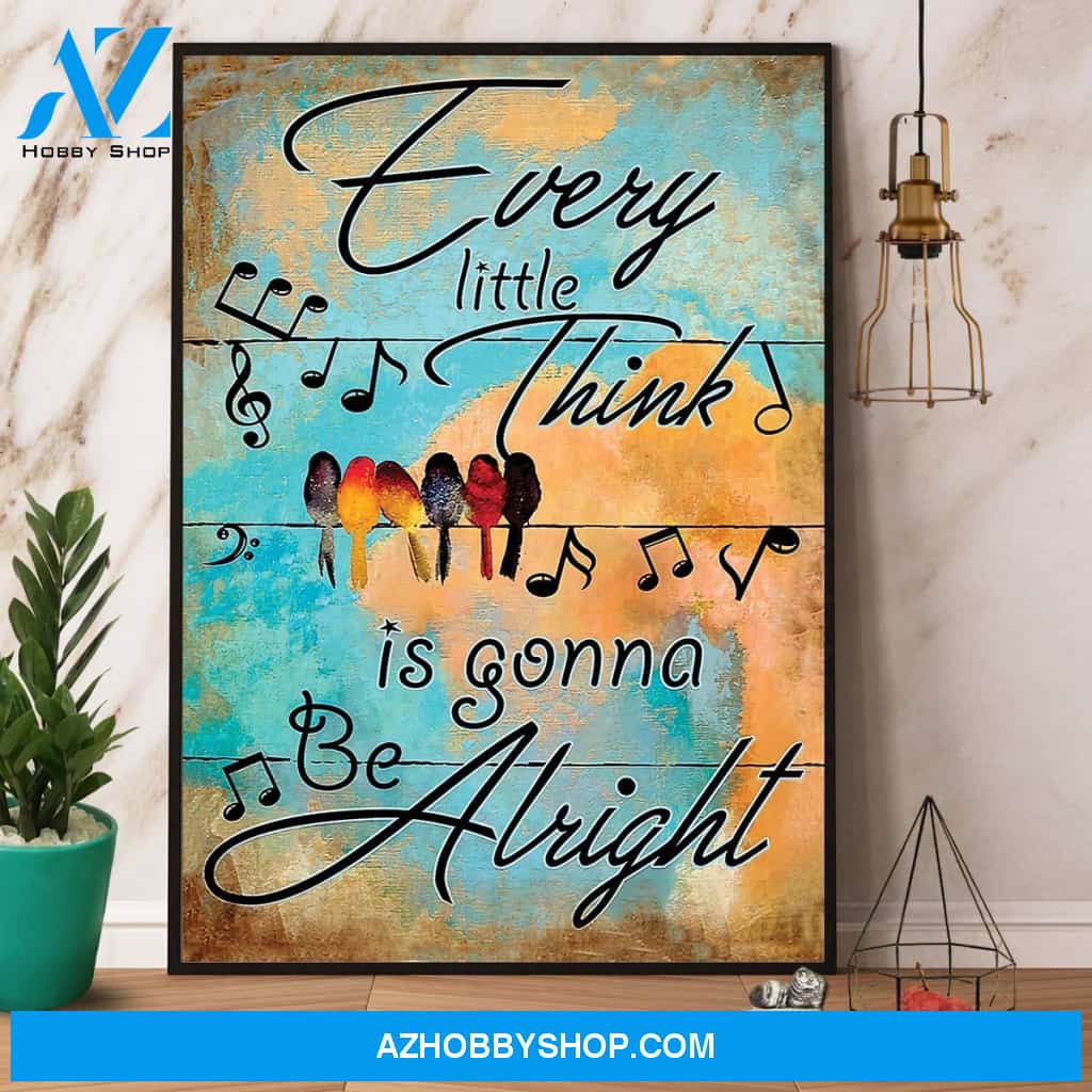 Hippie Bird Every Little Think Is Gonna Be Alright Canvas And Poster, Wall Decor Visual Art