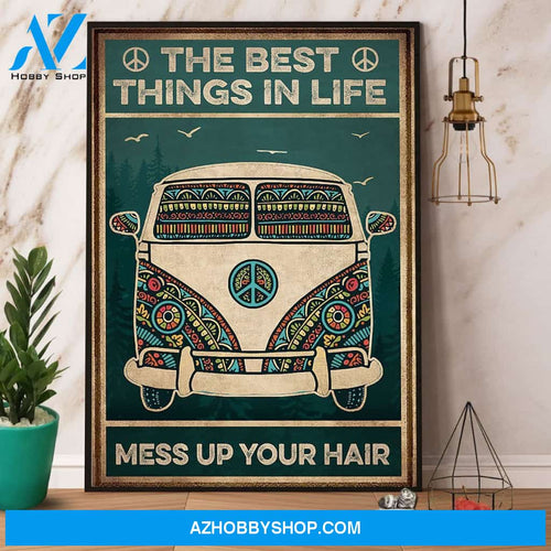 Hippie Bus The Best Things In Life Mess Up Your Hair Canvas And Poster, Wall Decor Visual Art