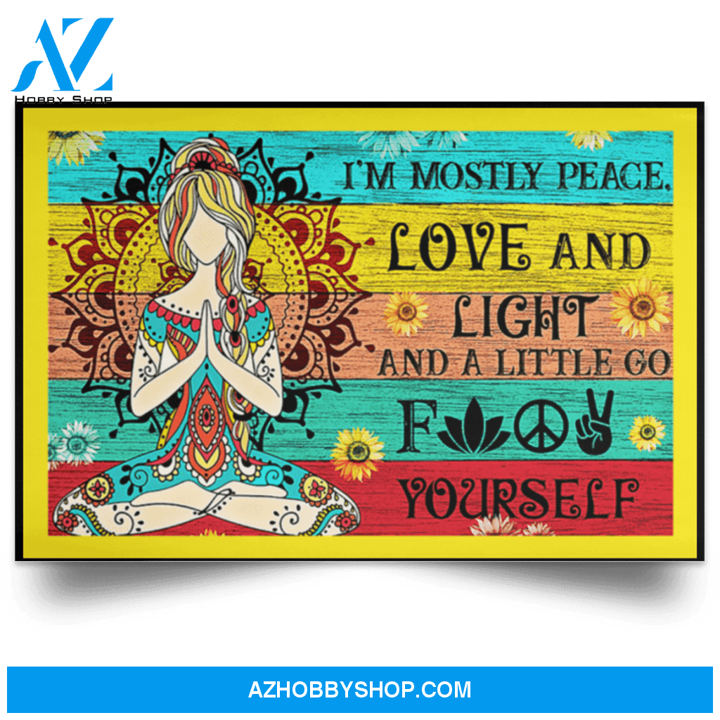 Hippie Girl Im Mostly Peace Love And Light And A Little Go F Yourself Poster Canvas