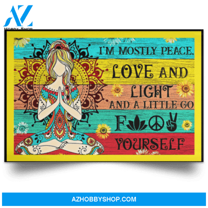 Hippie Girl Im Mostly Peace Love And Light And A Little Go F Yourself Poster Canvas