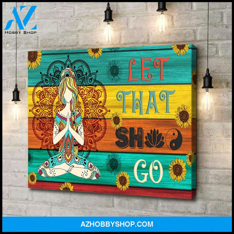 Hippie Woman - Let That Sh*t Go - Canvas