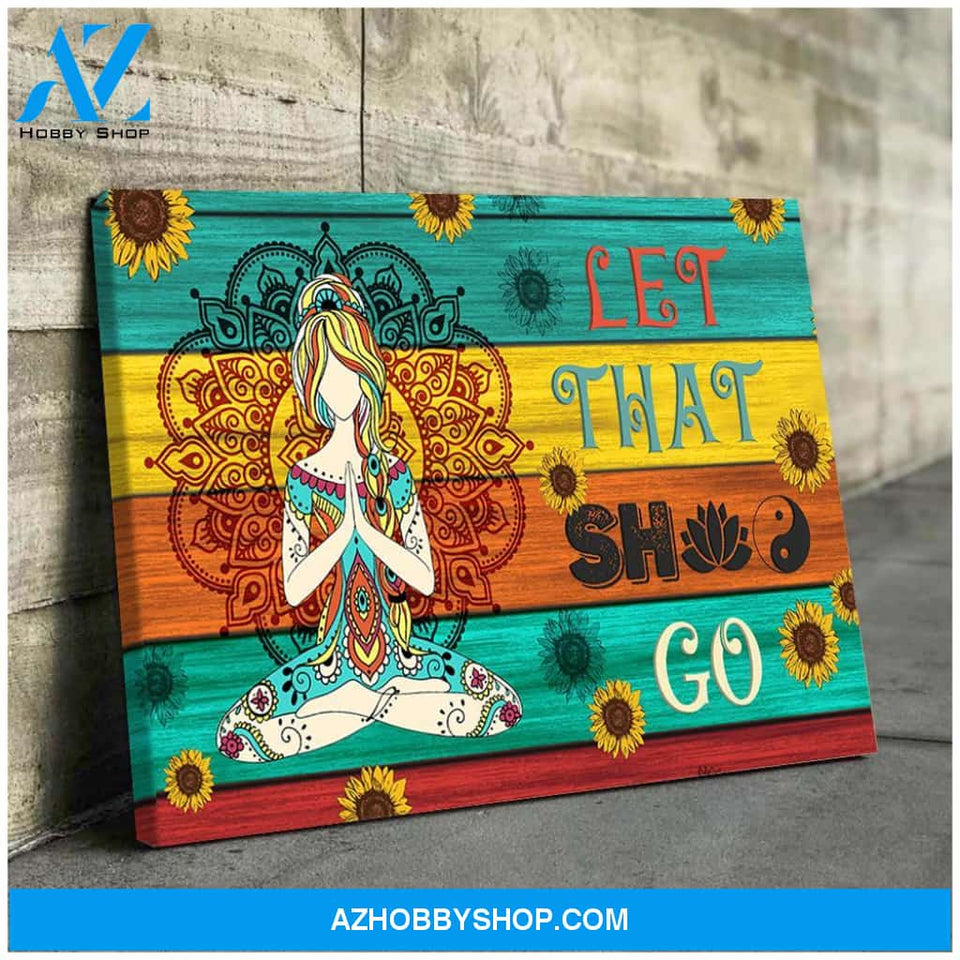Hippie Woman - Let That Sh*t Go - Canvas