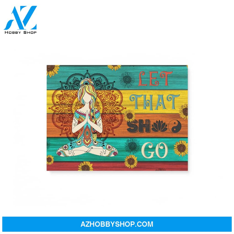 Hippie Woman - Let That Sh*t Go - Canvas