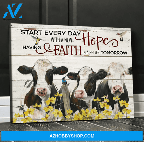 Holstein Cattle Canvas Wall Art, Start Every Day With A New Hope Wall Decor Visual Art