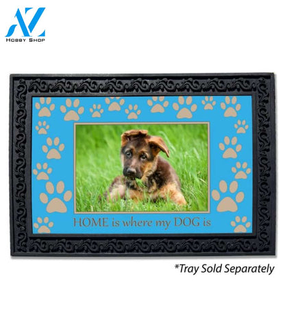 Home is Where My Dog is Photo Doormat - 18" x 30"
