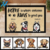 Home Is Where Someone Run To Greet You - Personalized Doormat 
