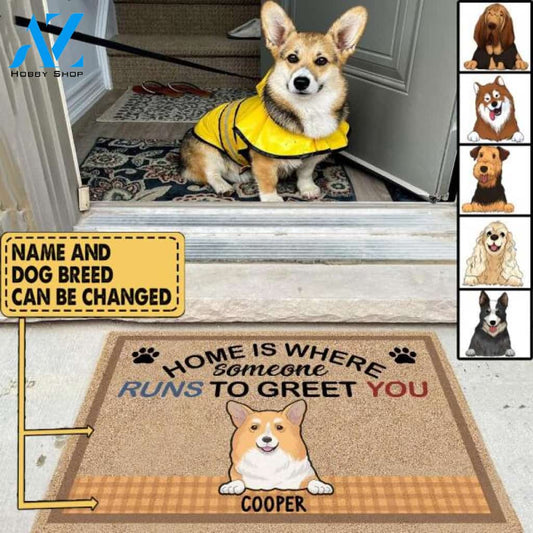 Home Is Where Someone Run To Greet You - Personalized Doormat