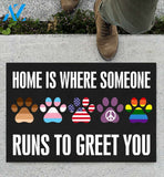 Home Is Where Someone Runs To Greet You Doormat | Welcome Mat | House Warming Gift