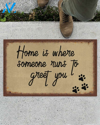 Home Is Where Someone Runs To Greet You Funny Doormat Gift For Dog Cat Pet Lovers Birthday Gift Home Decor Warm House Gift Welcome Mat