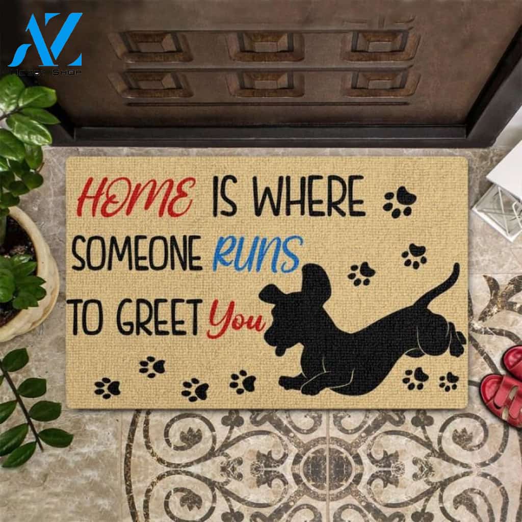 Home is Where Someone Runs to Greet You Pet Dog Doormat