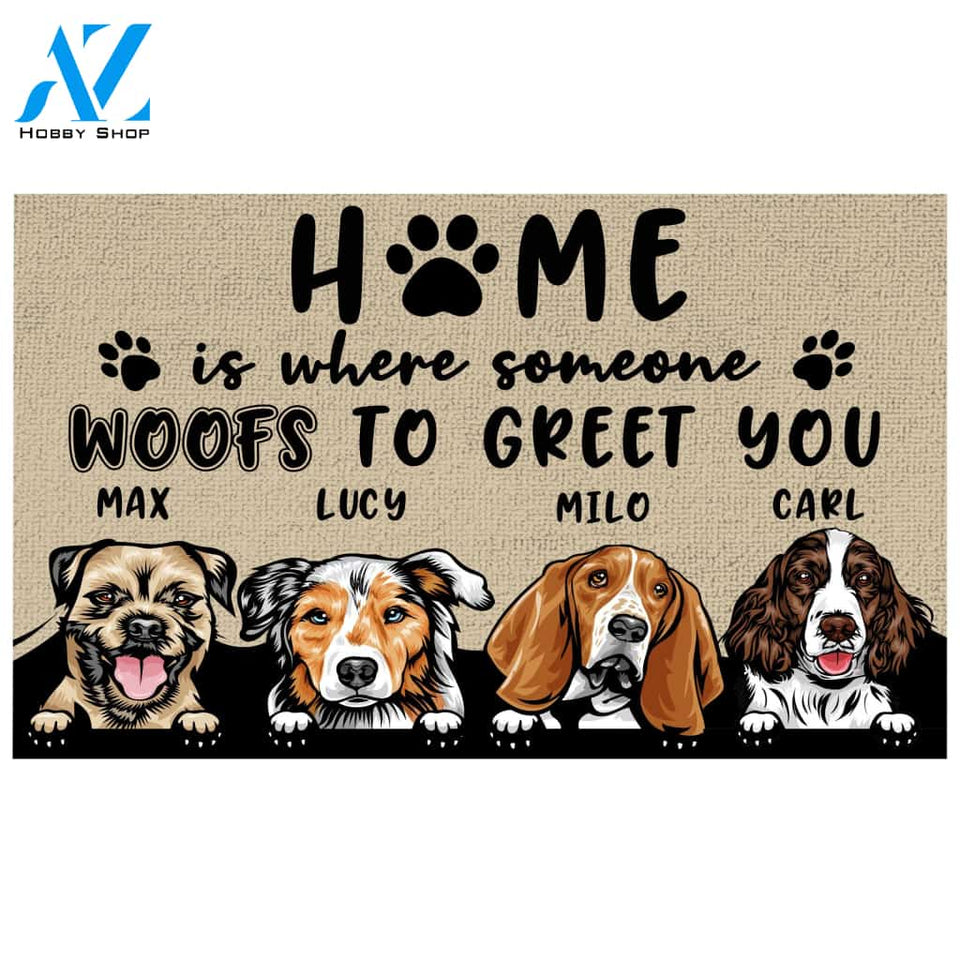 Home Is Where Someone Woofs To Greet You Personalized Doormat | Welcome Mat | House Warming Gift