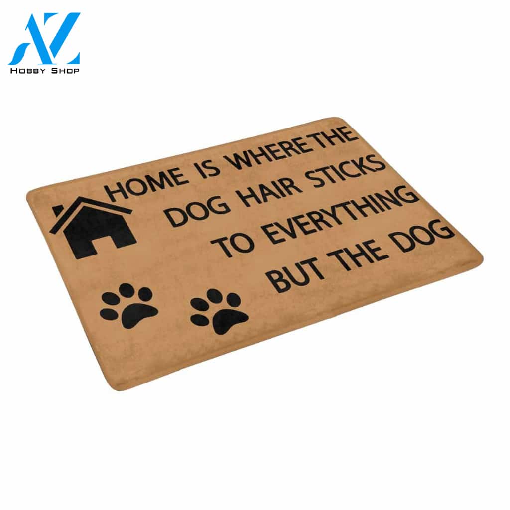 HOME IS WHERE THE DOG HAIR Doormat 23.6" x 15.7" | Welcome Mat | House Warming Gift
