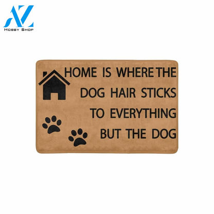 HOME IS WHERE THE DOG HAIR Doormat 23.6" x 15.7" | Welcome Mat | House Warming Gift
