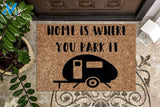 Home is Where you park it Camping Doormat | Welcome Mat | House Warming Gift