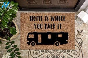 Home is Where you Park It Class A RV Camping Doormat