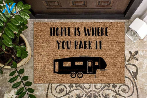 Home is Where you Park It, Fifth Wheel Camper RV, Camping Gift, Camping Welcome Mat, Camper Doormat, RV Decor, RV Doormat