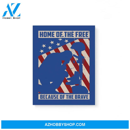 Home Of The Free Because Of The Brave Warrior Military Patriot American Flag Veteran Gift Matte Canvas