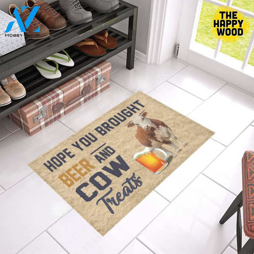 Hope You Bought Beer And Cow Treats Doormat