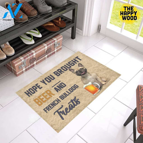 Hope You Bought Beer And French Bulldog Treats Doormat