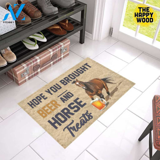 Hope You Bought Beer And Horse Treats Doormat