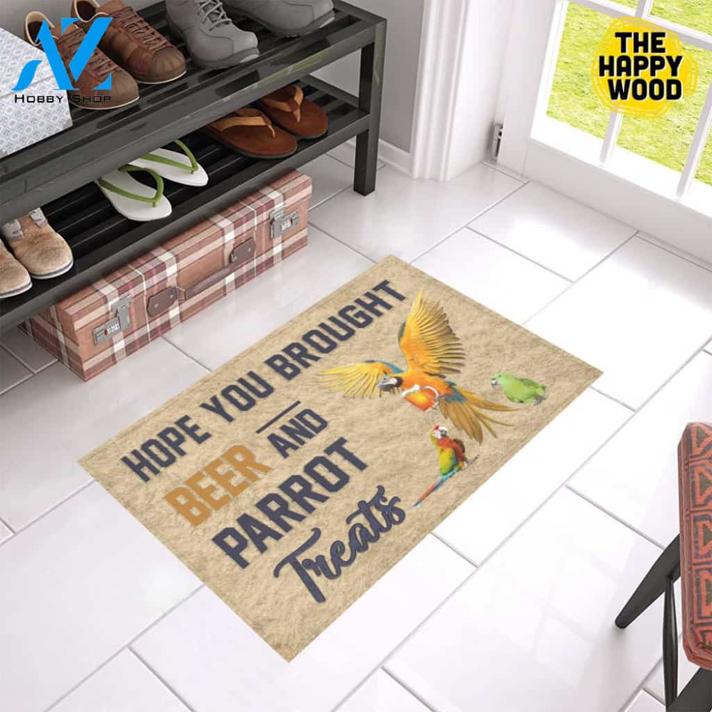 Hope You Bought Beer And Parrot Treats Doormat
