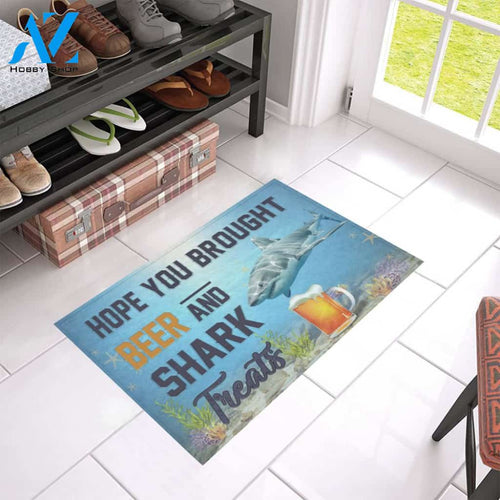 Hope You Bought Beer And Shark Treats Doormat