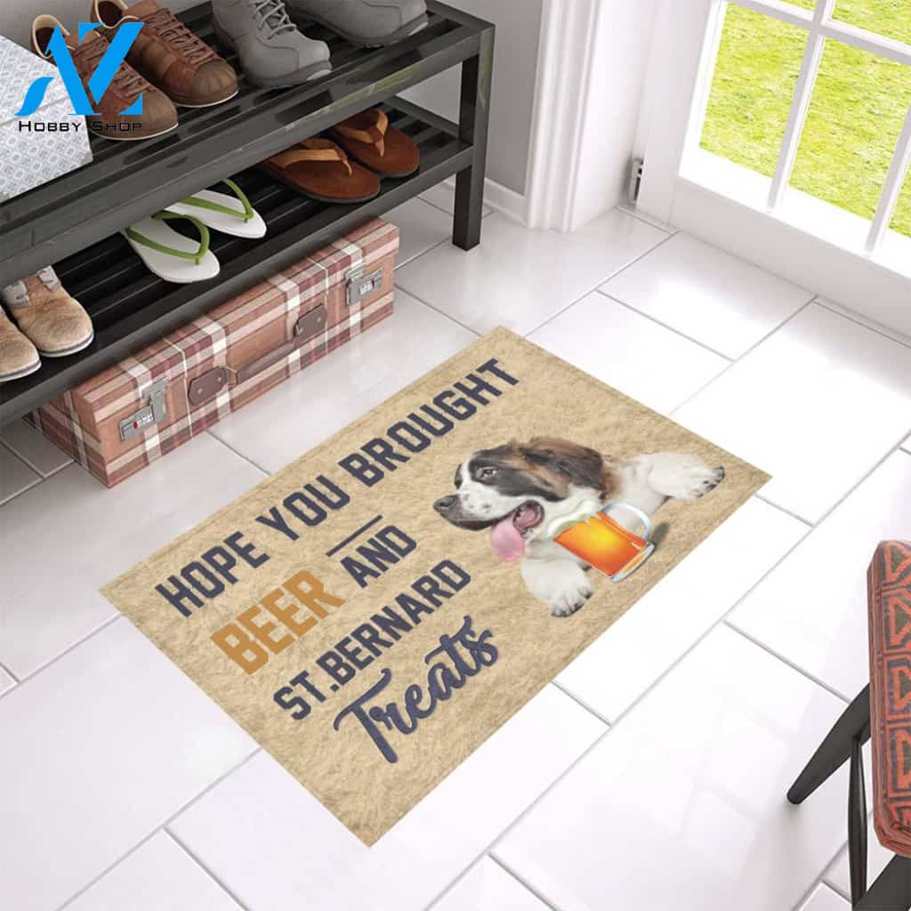 Hope You Bought Beer And ST Bernard Treats Doormat