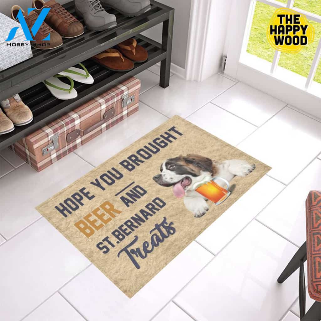 Hope You Bought Beer And ST Bernard Treats Doormat
