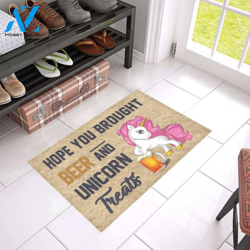 Hope You Bought Beer And Unicorn Treats Doormat