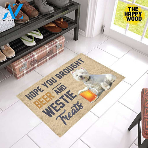 Hope You Bought Beer And Westie Treats Doormat