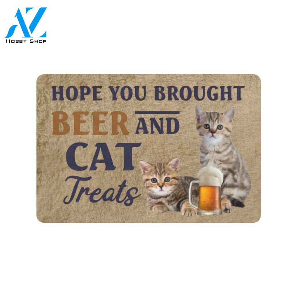 Hope You Brought Beer And Cat 02 Treats Doormat Welcome Mat Housewarming Gift Home Decor Funny Doormat Best Gift Idea For Family Birthday Gift