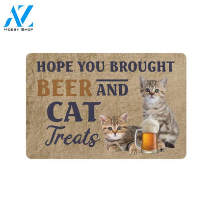 Hope You Brought Beer And Cat 02 Treats Doormat Welcome Mat Housewarming Gift Home Decor Funny Doormat Best Gift Idea For Family Birthday Gift