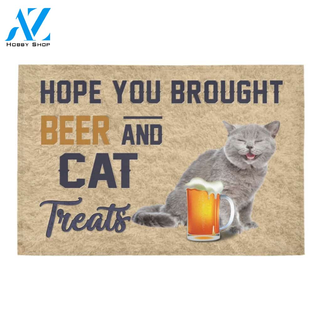 Hope You Brought Beer And Cat 03 Treats Doormat Welcome Mat Housewarming Gift Home Decor Funny Doormat Best Gift Idea For Family Birthday Gift