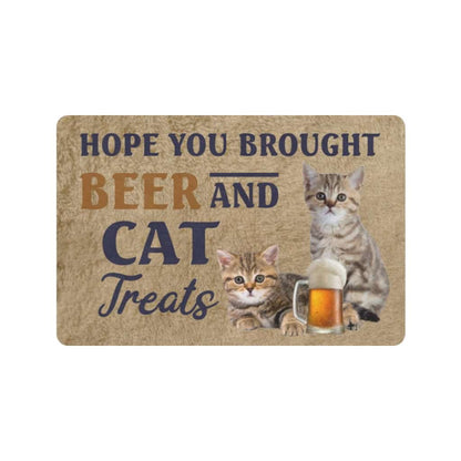 Hope You Brought Beer And Cat Rubber Lover Doormat Welcome Mat