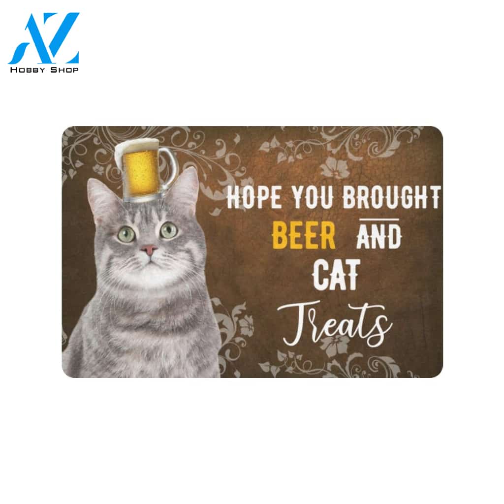 Hope You Brought Beer And Cat Treats Doormat Indoor And Outdoor Mat Entrance Rug Sweet Home Decor Housewarming Gift Gift For Friend Family Stem Feminist