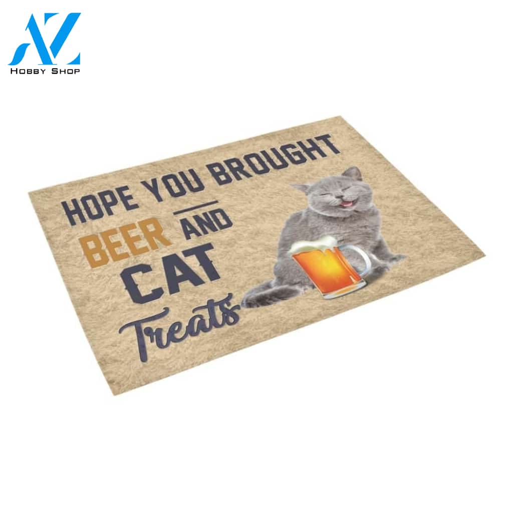 Hope You Brought Beer And Cat Treats Printed Doormat Home Decor