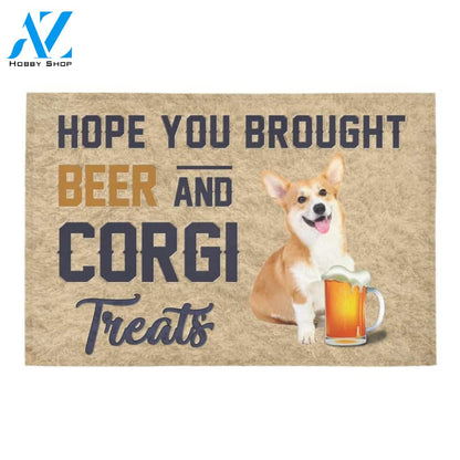 Hope You Brought Beer And Corgi Treats Printed Doormat Home Decor